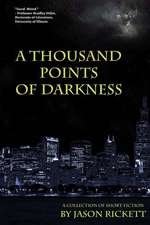 A Thousand Points of Darkness