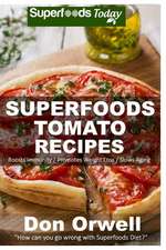 Superfoods Tomato Recipes