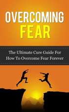 Overcoming Fear