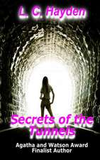 Secrets If the Tunnels