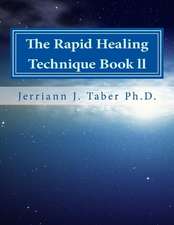 The Rapid Healing Technique Book LL