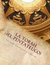 La Torah (El Pentateuco)