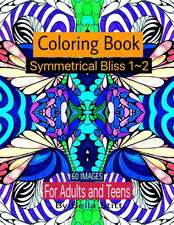 Symmetrical Bliss 1-2 Coloring Book with 60 Images