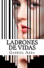 Ladrones de Vidas