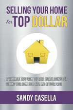 Selling Your Home for Top Dollar