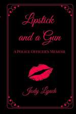 Lipstick and a Gun