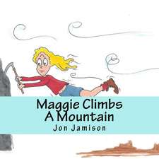 Maggie Climbs a Mountain