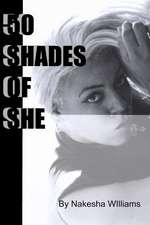 50 Shades of She