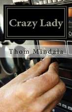 Crazy Lady