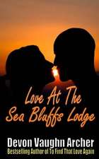 Love at the Sea Bluffs Lodge