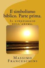 Il Simbolismo Biblico. Parte Prima.