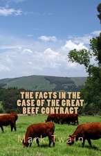 The Facts in the Case of the Great Beef Contract