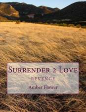 Surrender 2 Love