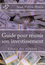 Guide Pour Reussir Son Investissement