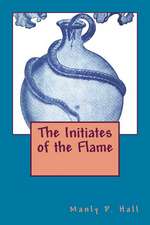 The Initiates of the Flame