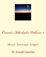 Cosmic Interludes Volume 2