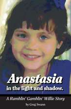 Anastasia in the Light and Shadow.