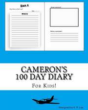 Cameron's 100 Day Diary