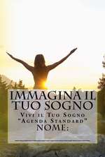 Immagina Il Tuo Sogno