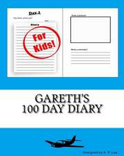 Gareth's 100 Day Diary