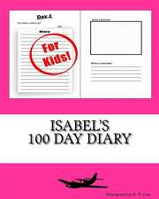 Isabel's 100 Day Diary