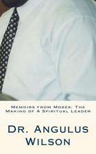 Memoirs from Moses: Sermons by Dr. Wilson