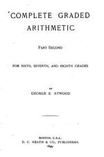 Complete Graded Arithmetic - Part Second