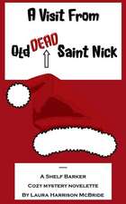 A Visit from (Old) Dead Saint Nick