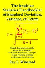 The Intuitive Statistics Handbooklet of Standard Deviation, Variance, Et Cetera