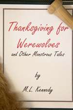 Thanksgiving for Werewolves and Other Monstrous Tales