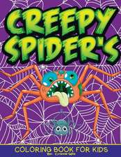 Creepy Spider's: Coloring Book for Kids