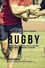 Le Programme Complet de Formation D'Endurance Pour Le Rugby