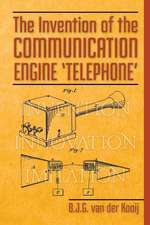 The Invention of the Communication Engine 'Telephone'