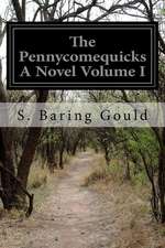 The Pennycomequicks a Novel Volume I: Poetry by Joda Hodge