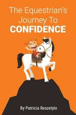 The Equestrians' Journey to Self-Confidence