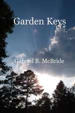 Garden Keys: Short Stories of Truth, Motivation & Growth