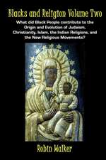 Blacks and Religion Volume Two