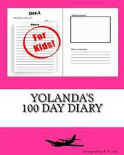 Yolanda's 100 Day Diary: Creative Beef, Lamb, Pork and Poultry Recipes