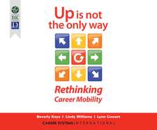 Up Is Not the Only Way: Rethinking Career Mobility