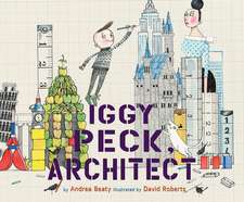 Iggy Peck, Architect