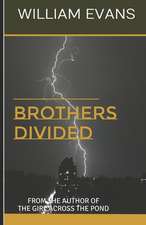 Brothers Divided: From the Author of the Girl Across the Pond