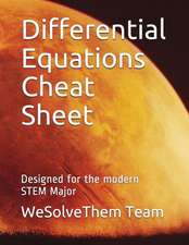 Differential Equations Cheat Sheet: Designed for the Modern Stem Major