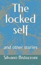 The locked self and other stories: A long painful journey into self-discovery