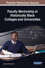 Faculty Mentorship at Historically Black Colleges and Universities