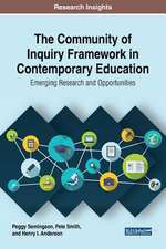 The Community of Inquiry Framework in Contemporary Education