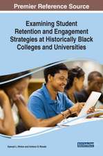 Examining Student Retention and Engagement Strategies at Historically Black Colleges and Universities