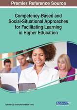 Competency-Based and Social-Situational Approaches for Facilitating Learning in Higher Education