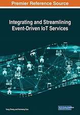 Integrating and Streamlining Event-Driven IoT Services