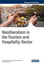 Neoliberalism in the Tourism and Hospitality Sector