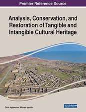 Analysis, Conservation, and Restoration of Tangible and Intangible Cultural Heritage